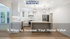 Ways to Increase Your California Home Value